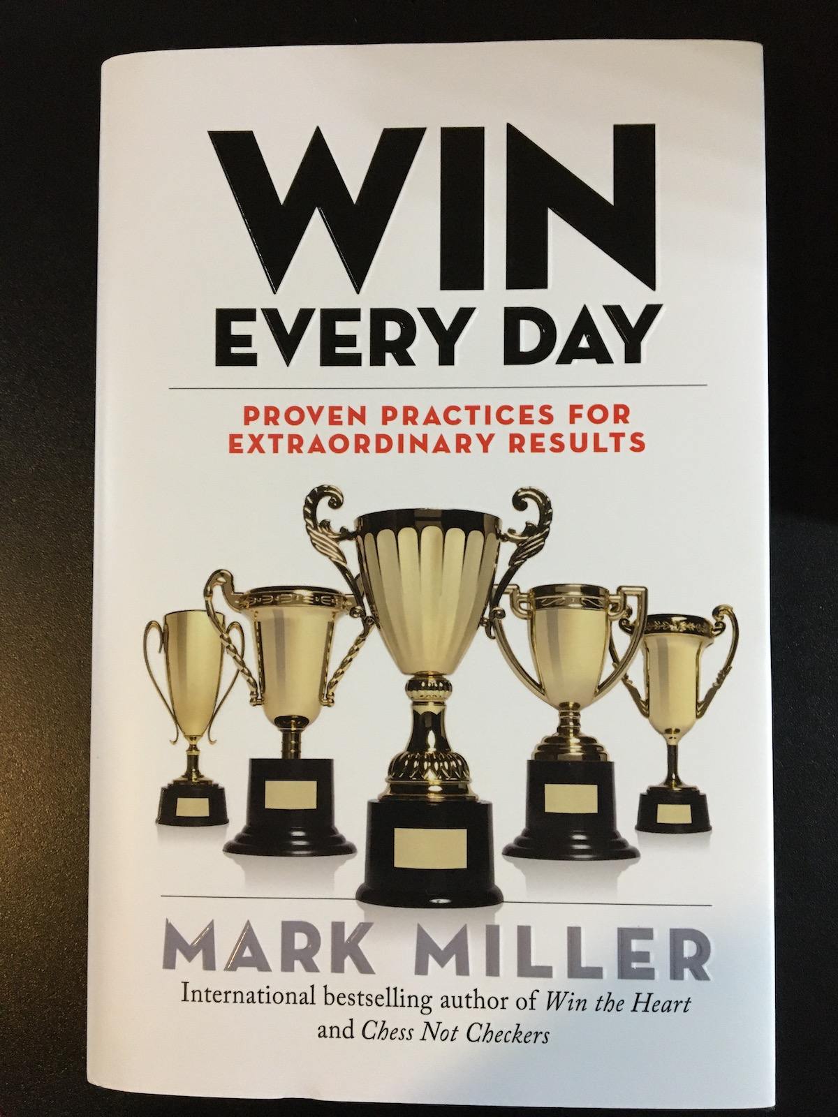 Win Every Day by Mark Miller