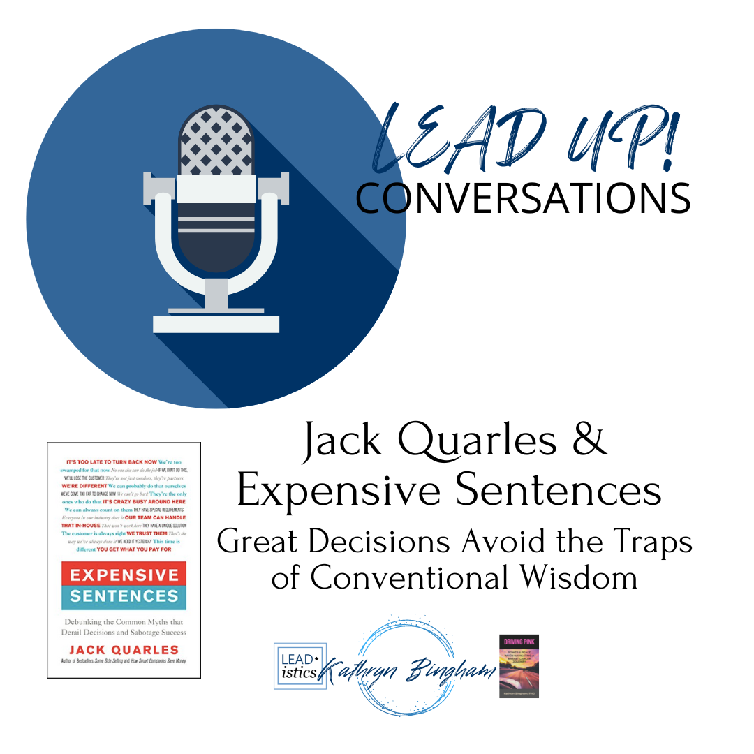 LeadUP! Conversation with Jack Quarles about Expensive Sentences