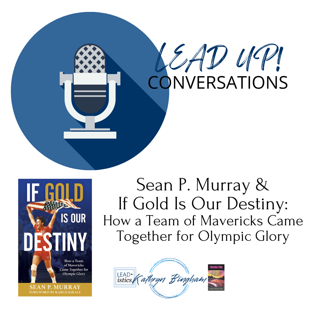 LeadUP! Sean Murray, If Gold Is Our Destiny