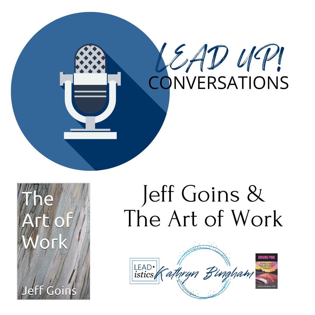LeadUP! Conversations with Jeff Goins & The Art of Work